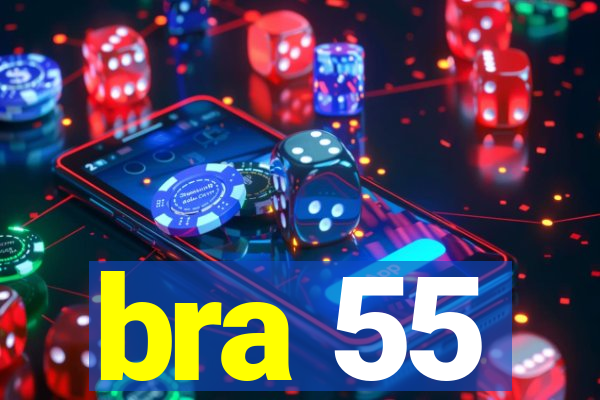 bra 55