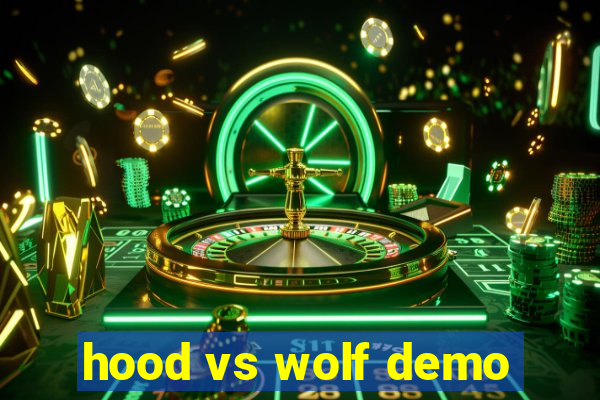 hood vs wolf demo