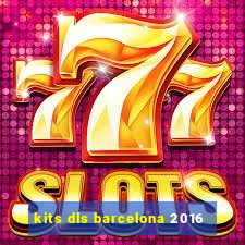 kits dls barcelona 2016