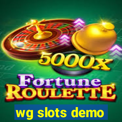 wg slots demo