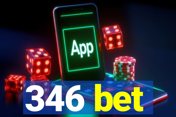 346 bet