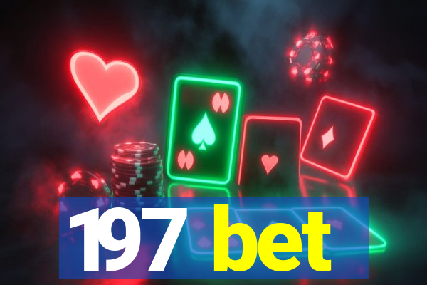 197 bet