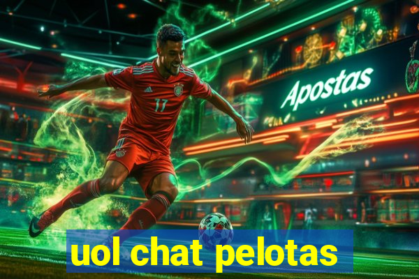 uol chat pelotas