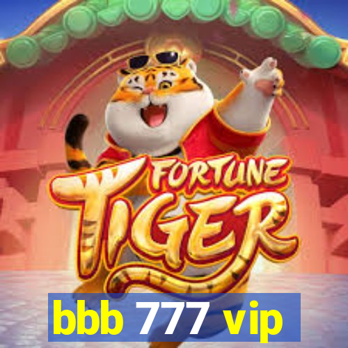 bbb 777 vip
