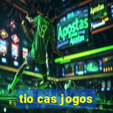 tio cas jogos