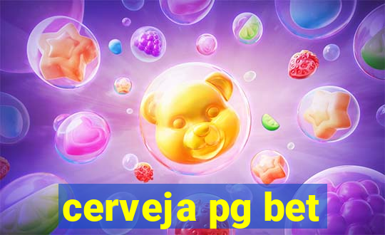 cerveja pg bet