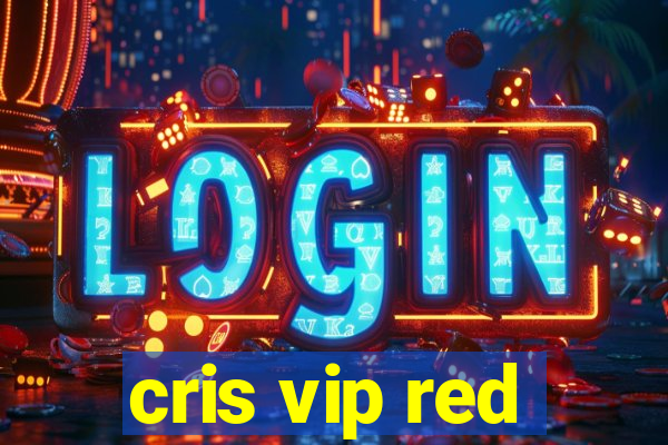 cris vip red