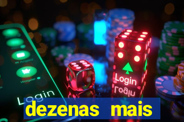 dezenas mais atrasadas na loteria federal