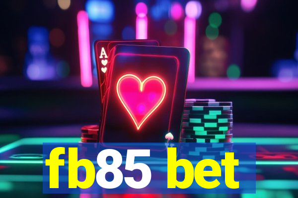 fb85 bet