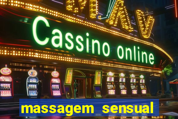 massagem sensual novo hamburgo