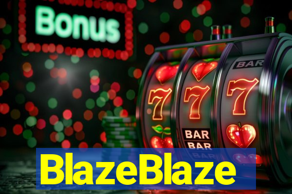 BlazeBlaze