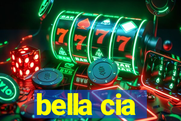 bella cia