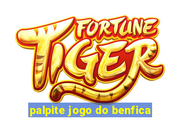 palpite jogo do benfica