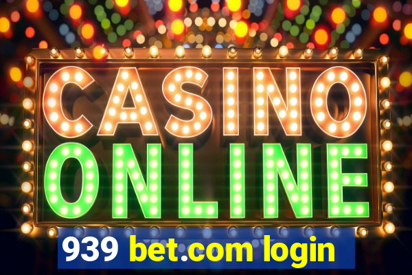 939 bet.com login