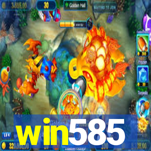 win585