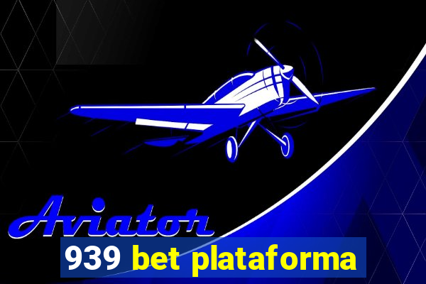 939 bet plataforma