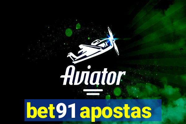 bet91 apostas