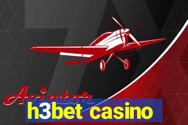 h3bet casino