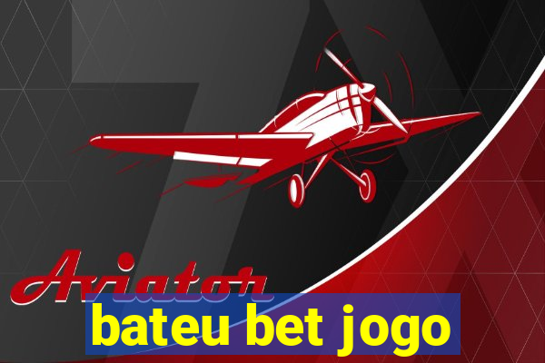 bateu bet jogo