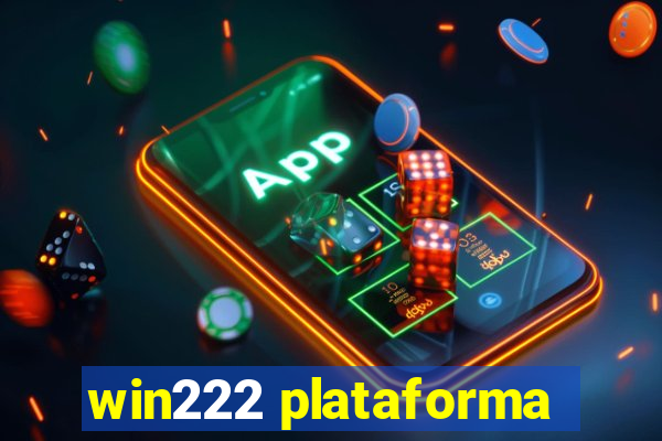 win222 plataforma