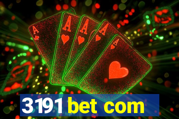 3191 bet com