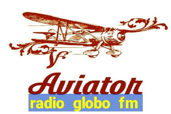 radio globo fm 90.1 salvador bahia