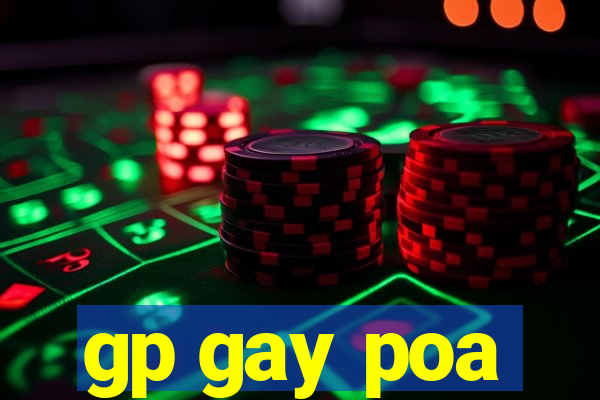 gp gay poa