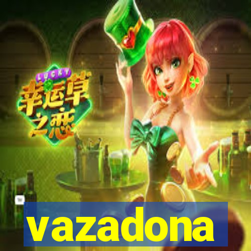 vazadona