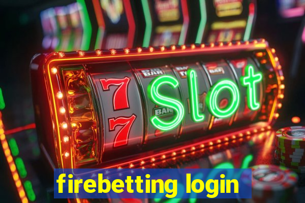 firebetting login