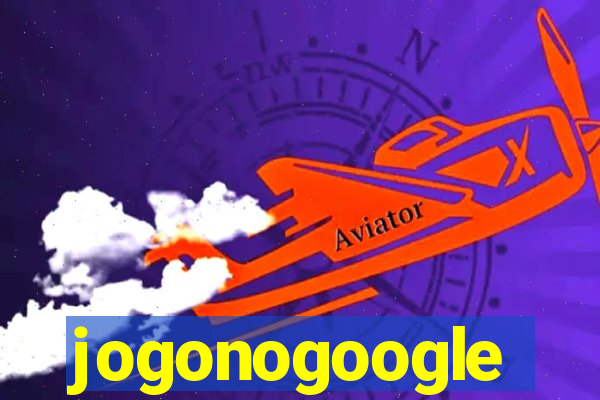 jogonogoogle