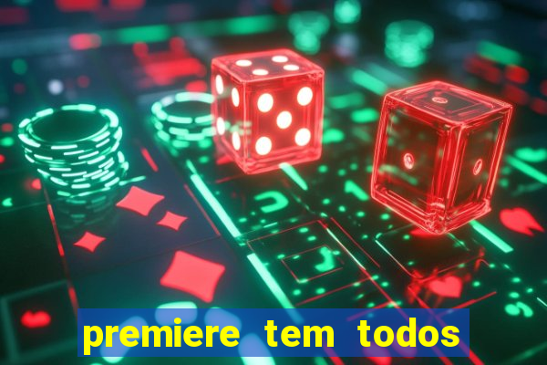 premiere tem todos os jogos