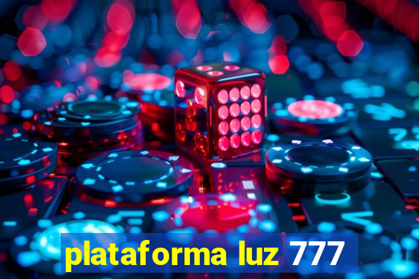 plataforma luz 777