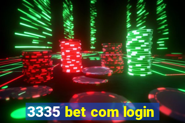 3335 bet com login