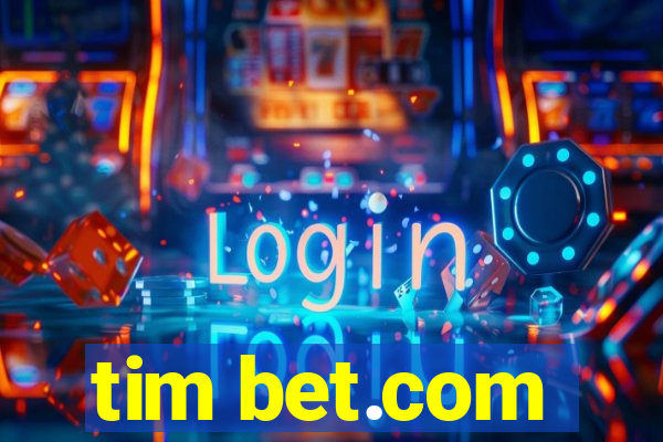 tim bet.com