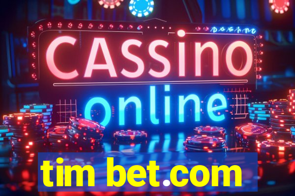 tim bet.com