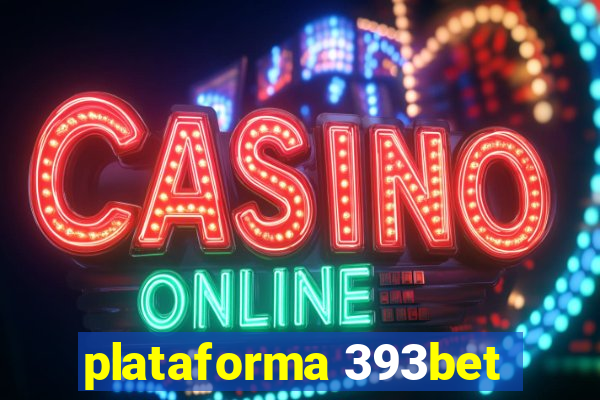 plataforma 393bet