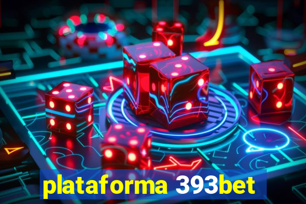 plataforma 393bet