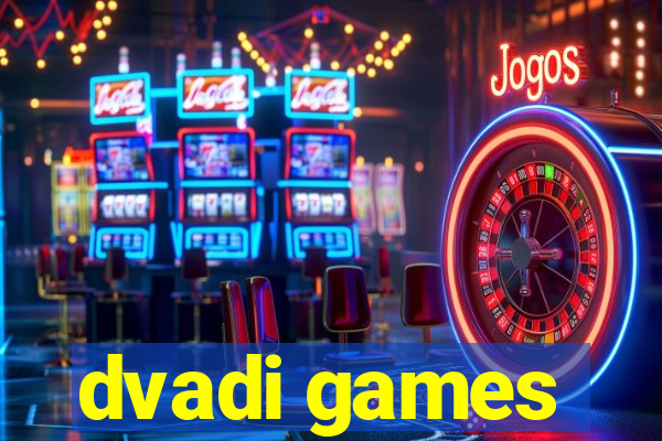 dvadi games