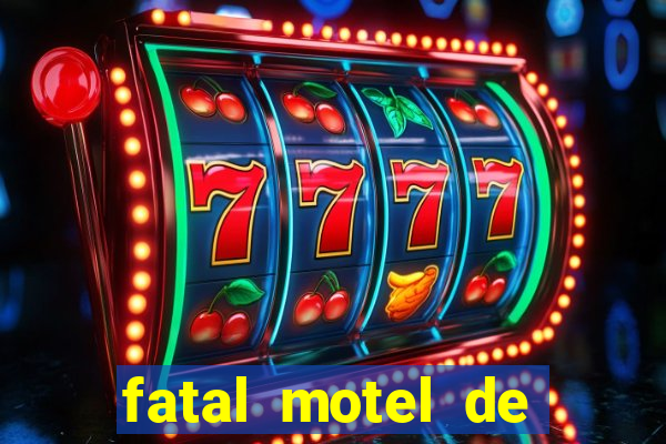 fatal motel de nova mutum