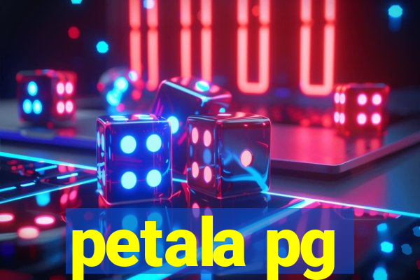 petala pg