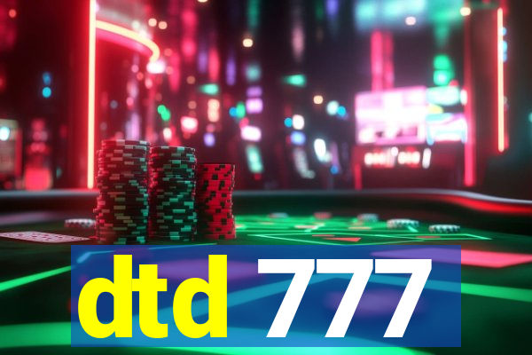 dtd 777