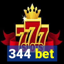 344 bet