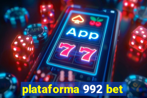 plataforma 992 bet