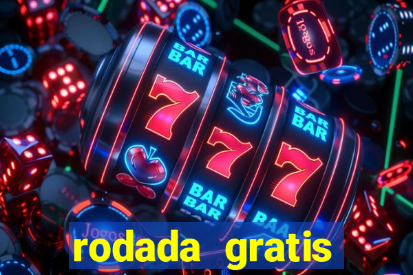 rodada gratis estrela bet