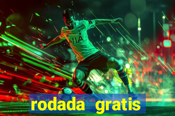 rodada gratis estrela bet