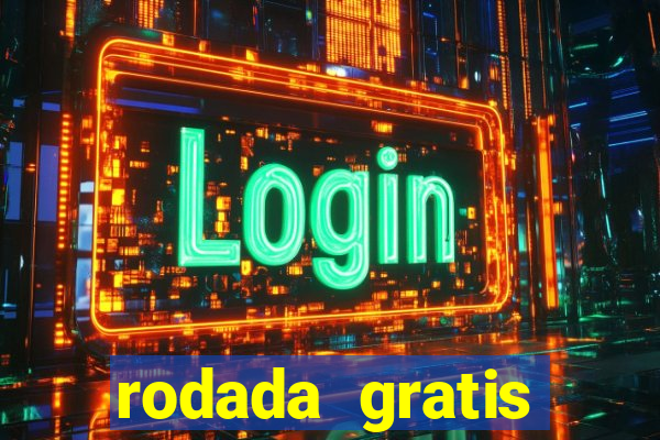 rodada gratis estrela bet