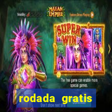 rodada gratis estrela bet