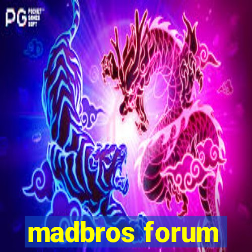 madbros forum