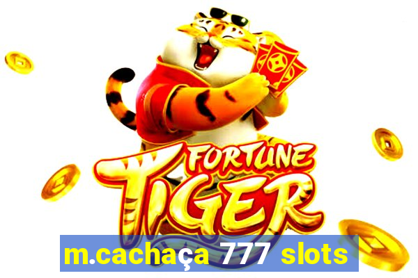 m.cachaça 777 slots