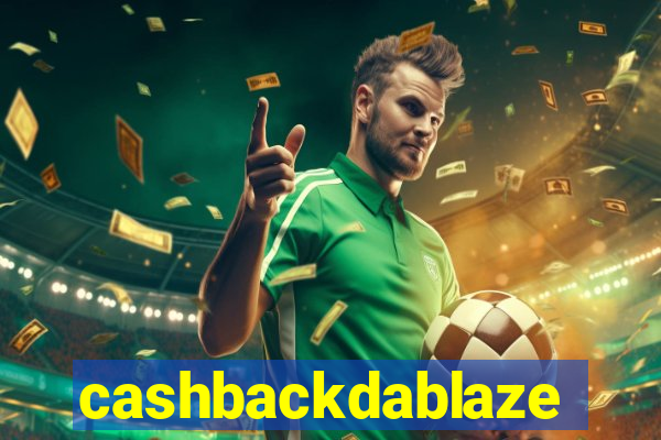 cashbackdablaze